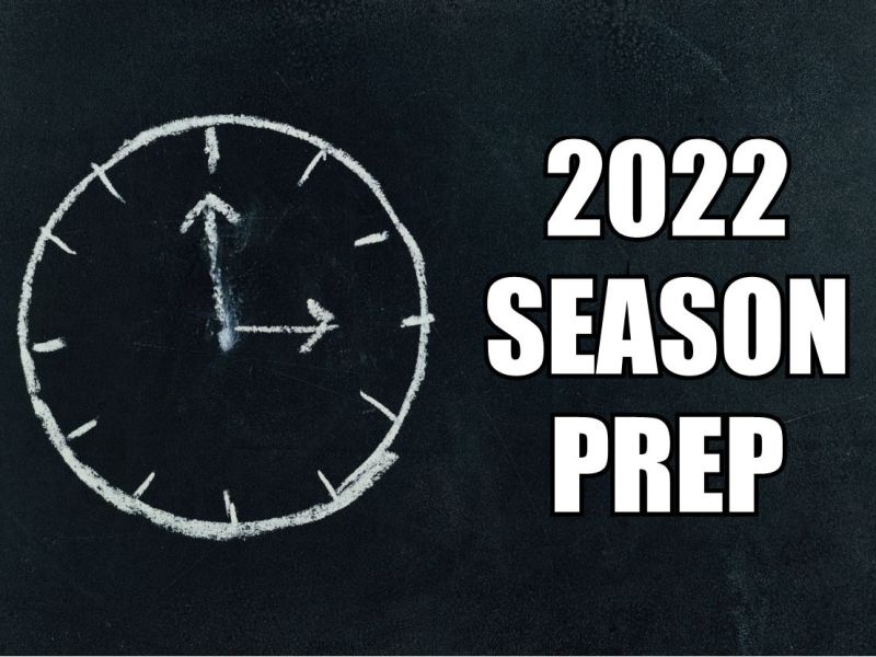 2022 Season Prep